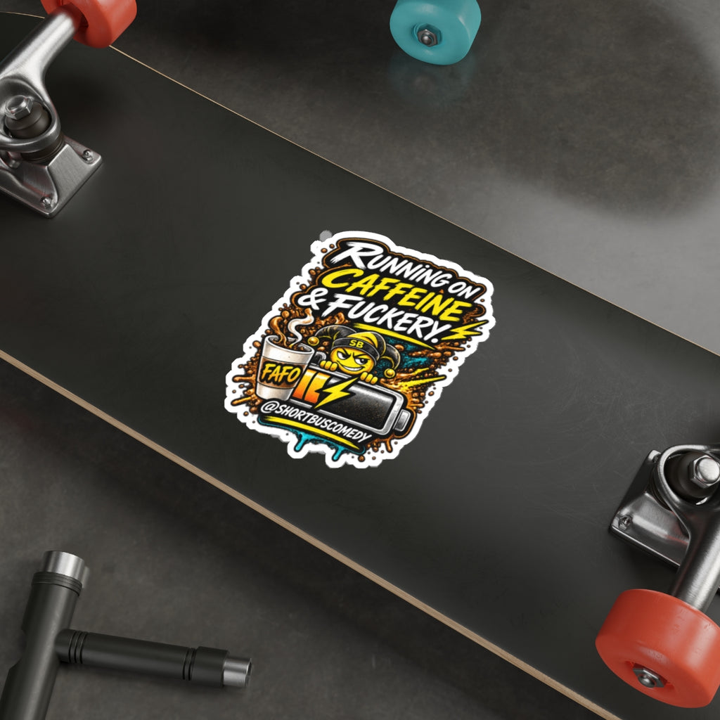 Running on Caffeine and Fuckery — Short Bus Comedy Sticker