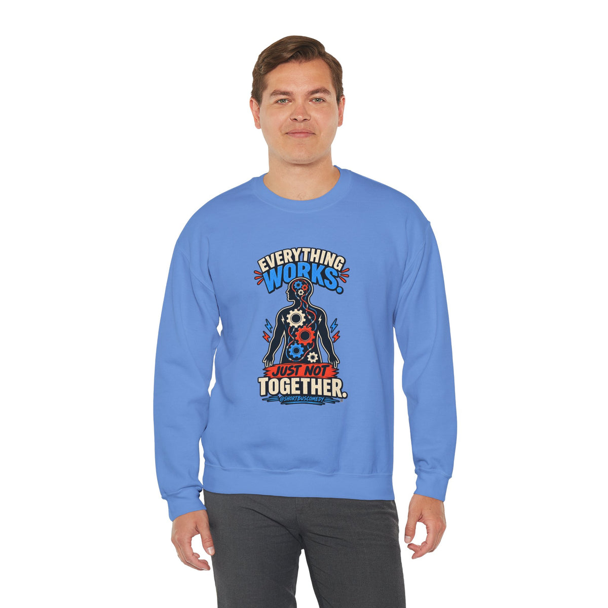 Everything Works. Just Not Together — Short Bus Comedy Crewneck