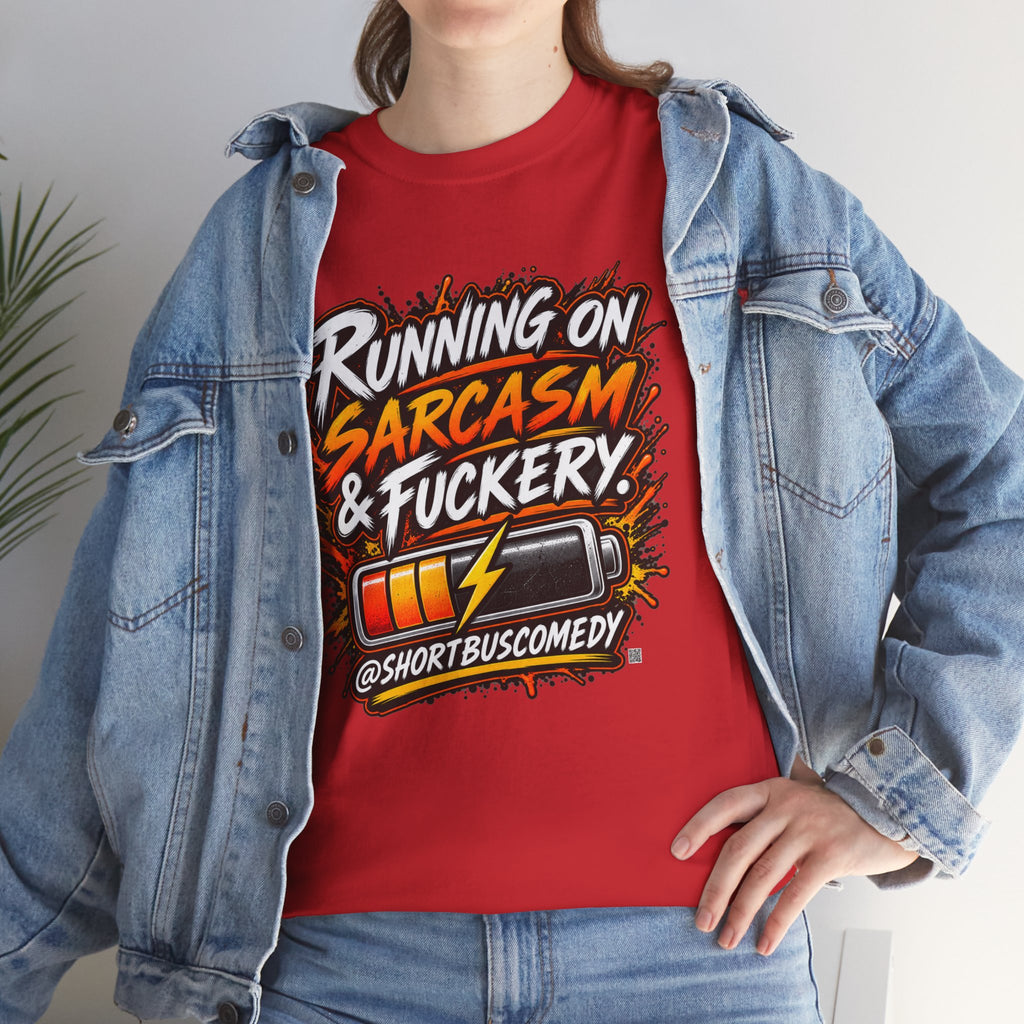 Running On Sarcasm & Fuckery