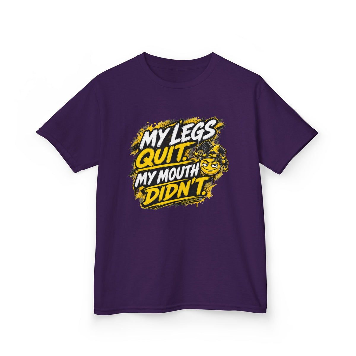 My Legs Quit. My Mouth Didn’t. — Kids T-Shirt