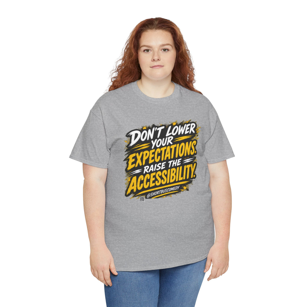 Don’t Lower Your Expectations — Raise the Accessibility ™
