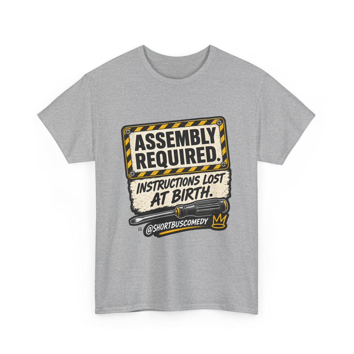 ASSEMBLY REQUIRED — Instructions Lost at Birth