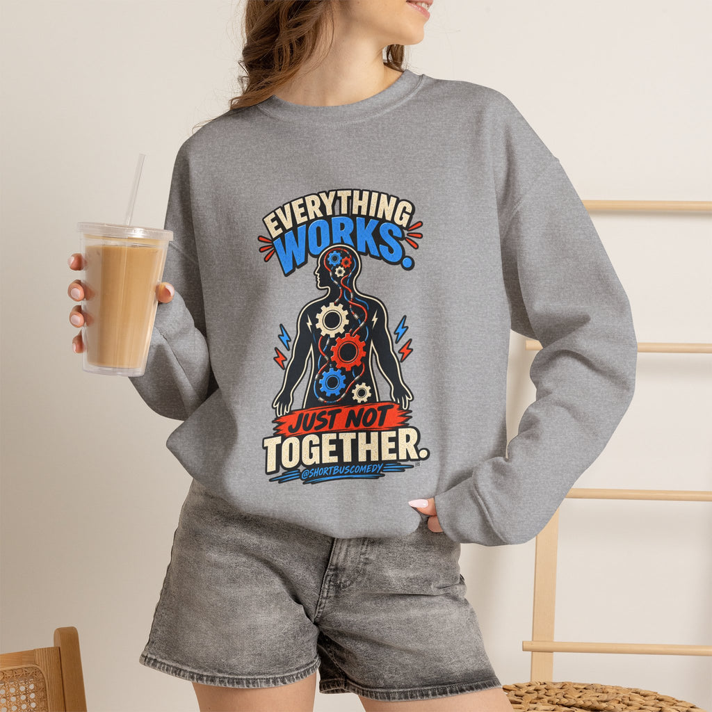 Everything Works. Just Not Together — Short Bus Comedy Crewneck