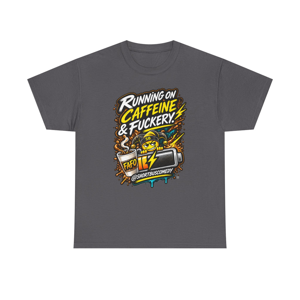 Running on Caffeine and Fuckery — FAFO Edition
