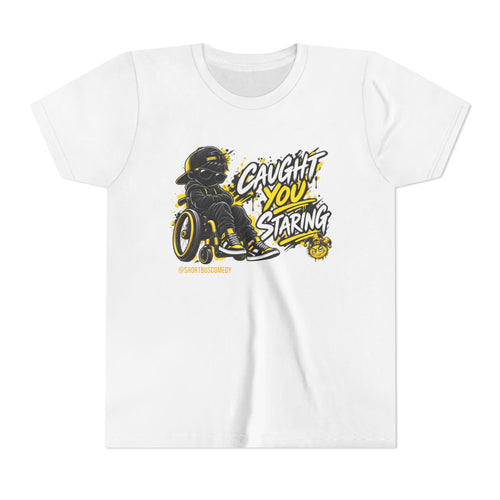 Caught You Staring — Kids Disability Statement T-Shirt