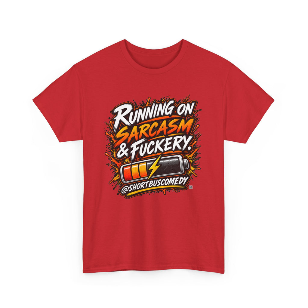 Running On Sarcasm & Fuckery