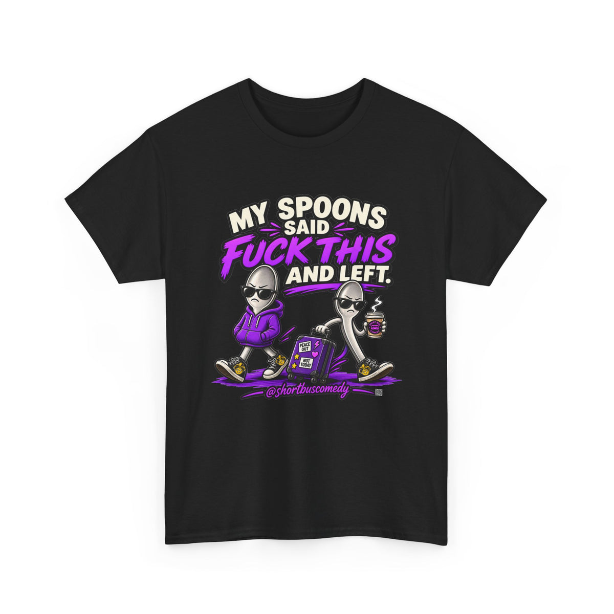 My Spoons Said Fuck This and Left