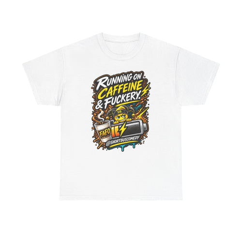 Running on Caffeine and Fuckery — FAFO Edition