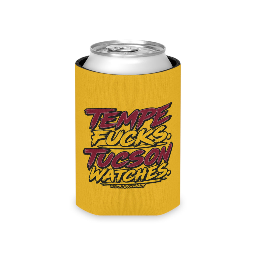 "Tempe Fucks. Tucson Watches." Gold Can Koozie