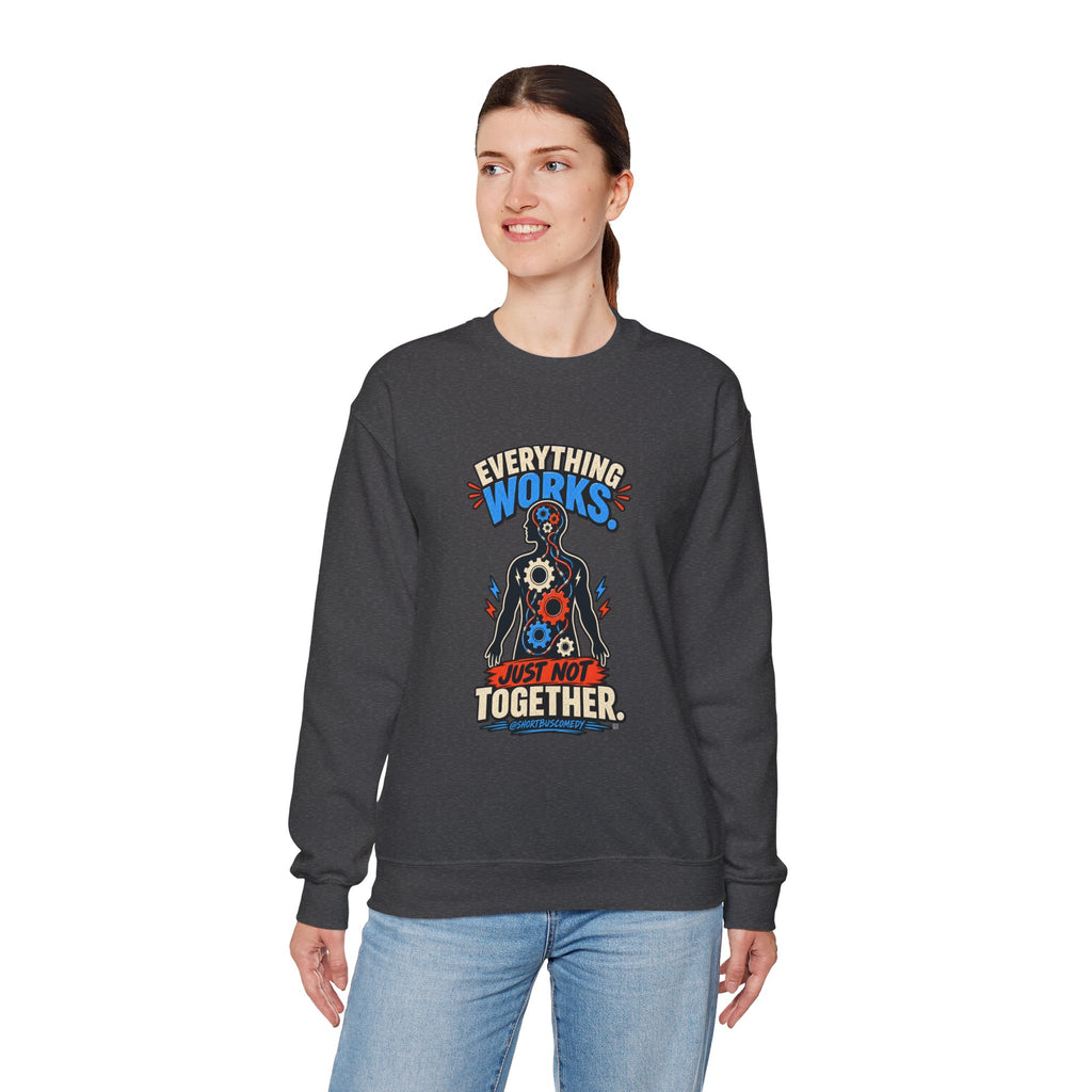 Everything Works. Just Not Together — Short Bus Comedy Crewneck