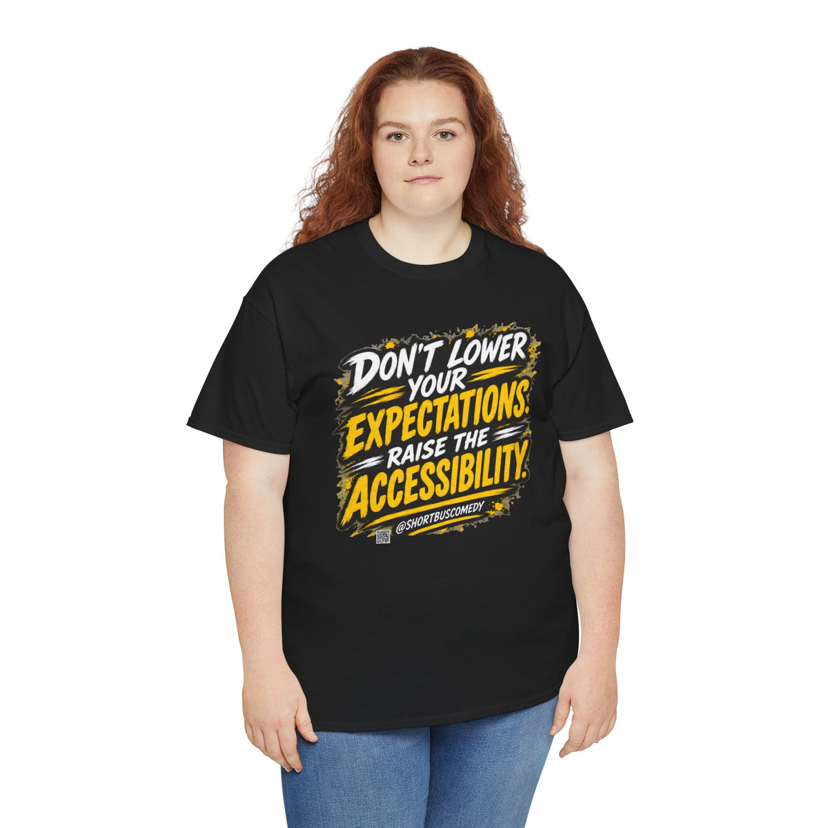 Don’t Lower Your Expectations — Raise the Accessibility ™