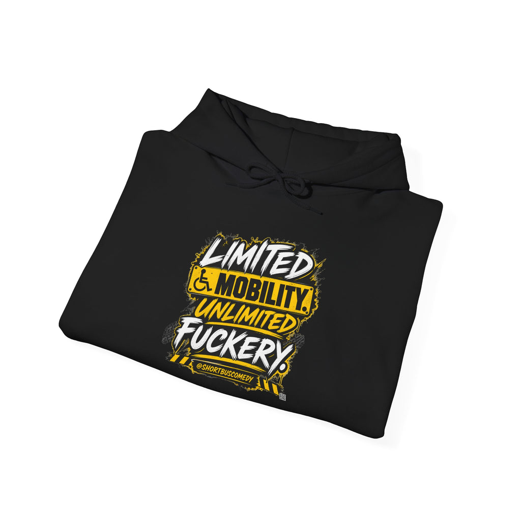 Limited Mobility. Unlimited Fuckery. — Short Bus Comedy Hoodie