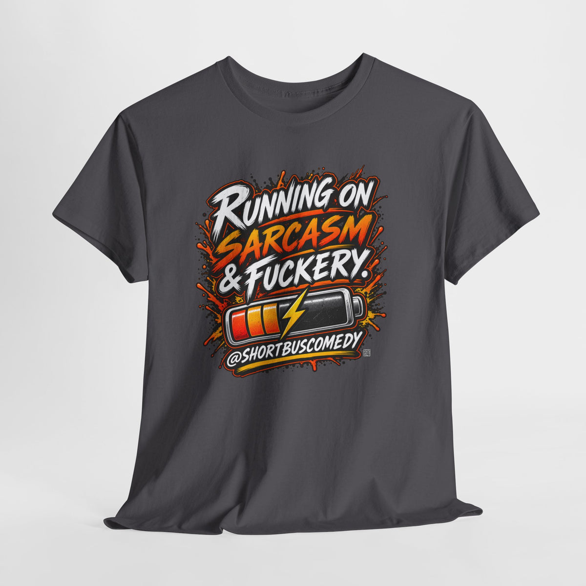 Running On Sarcasm & Fuckery