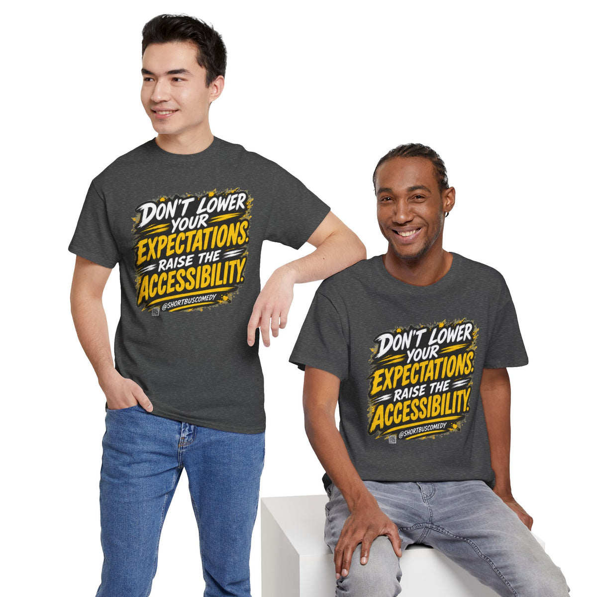 Don’t Lower Your Expectations — Raise the Accessibility ™