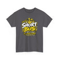 Short Bus — It’s Not an Insult. It’s a Badge of Honor.