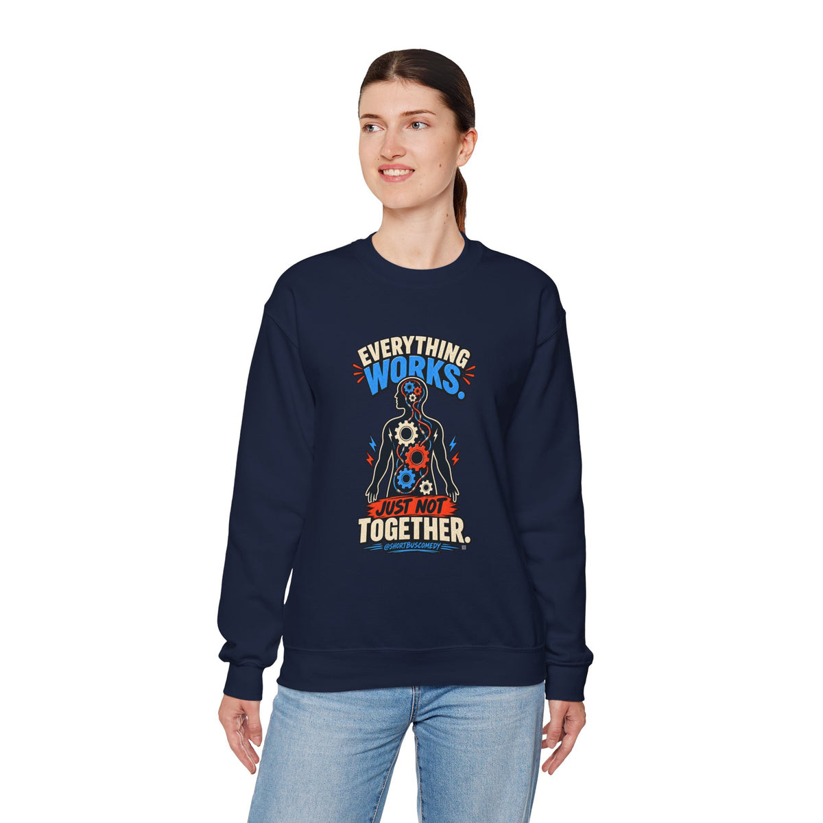 Everything Works. Just Not Together — Short Bus Comedy Crewneck
