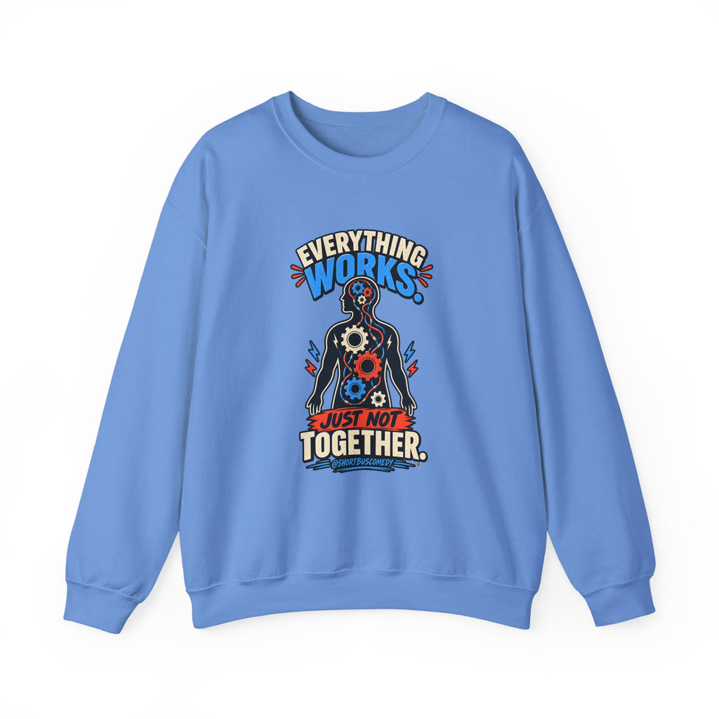Everything Works. Just Not Together — Short Bus Comedy Crewneck