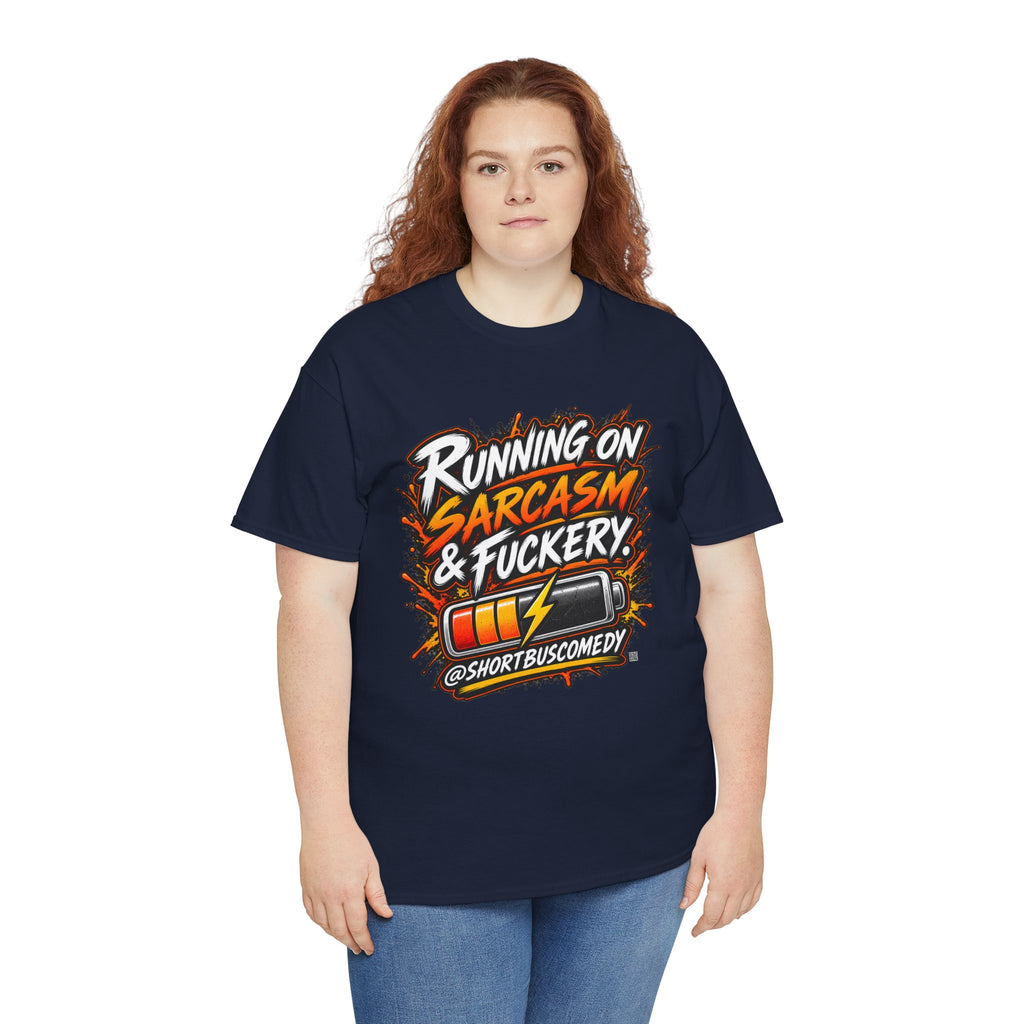 Running On Sarcasm & Fuckery
