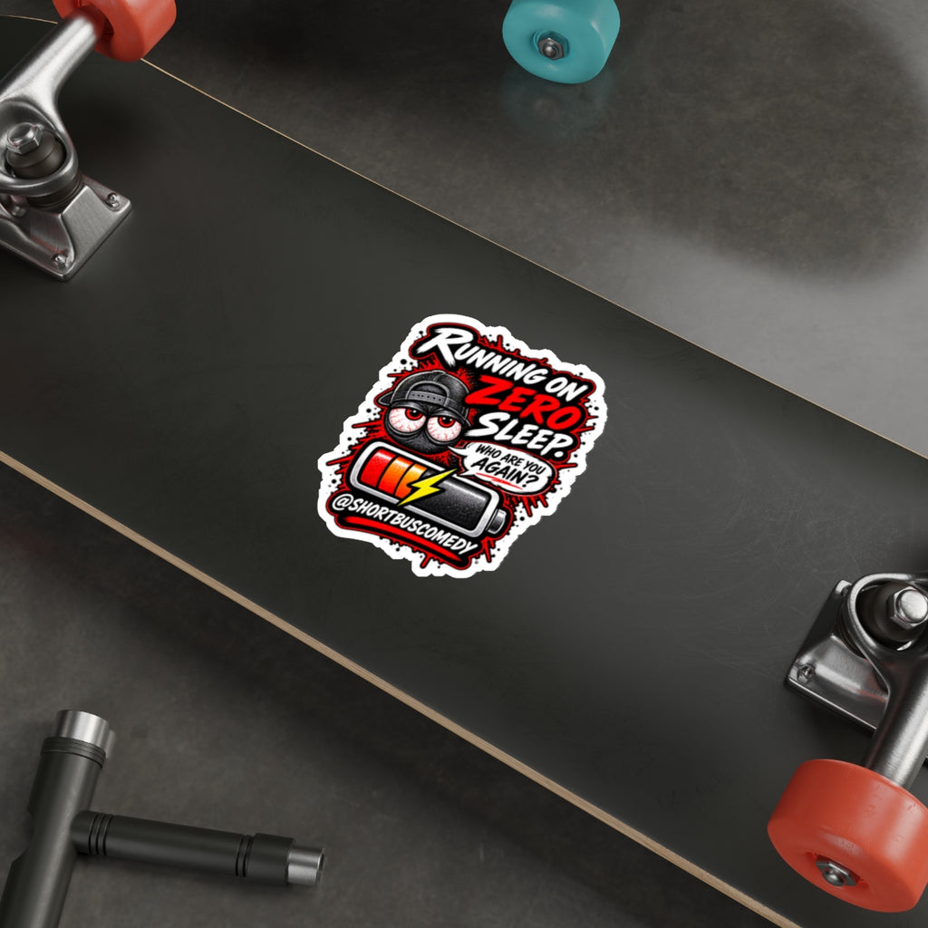 Running on Zero Sleep Die-Cut Sticker — Low Battery Tired Eyeball Graphic