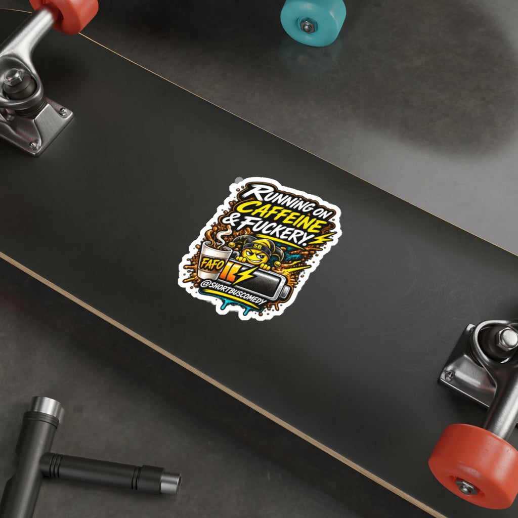 Running on Caffeine and Fuckery — Short Bus Comedy Sticker