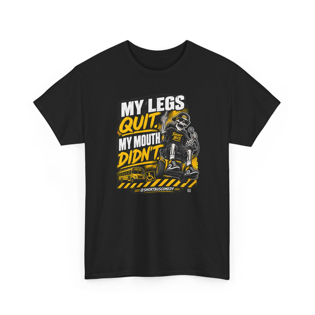 My Legs Quit My Mouth Didn’t