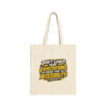 Don’t Lower Your Expectations. Raise the Accessibility.™ Canvas Tote