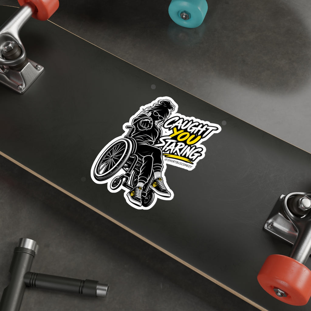 Die-Cut Sticker — "Caught You Staring" Wheelchair Graphic (Bold Yellow Accent)
