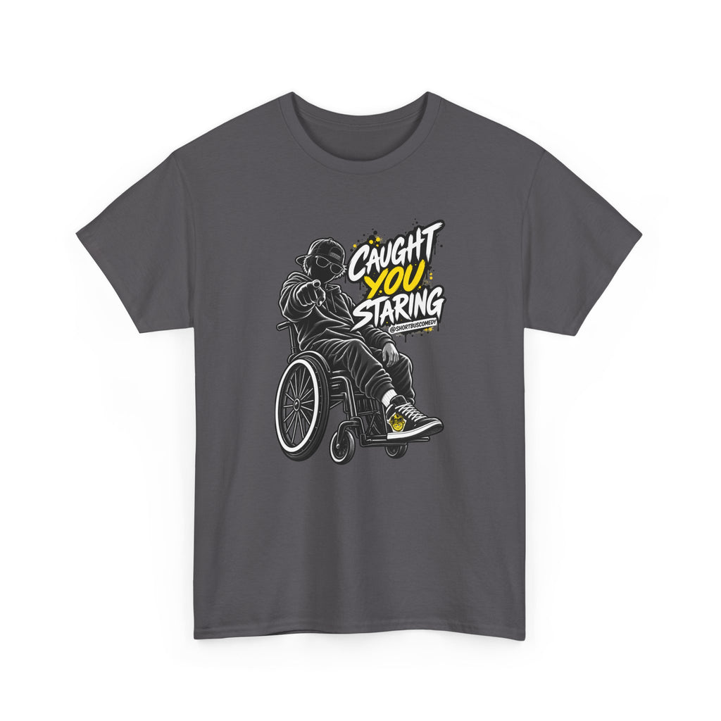 'Caught You Staring' Wheelchair male T-shirt