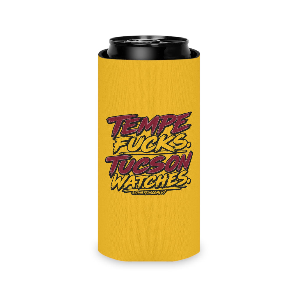 "Tempe Fucks. Tucson Watches." Gold Can Koozie