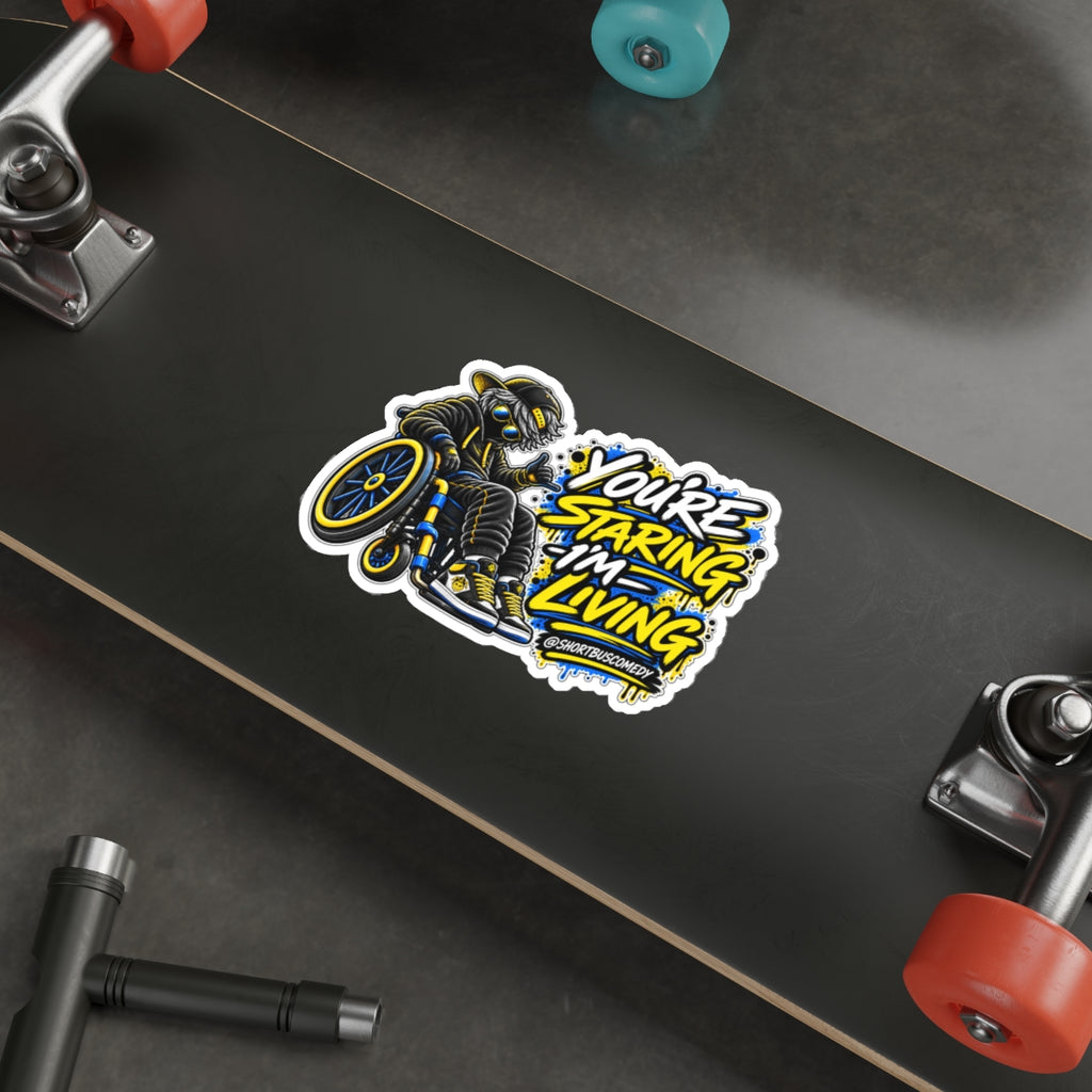 “You’re Staring I’m Living” Die-Cut Wheelchair Pride Graphic