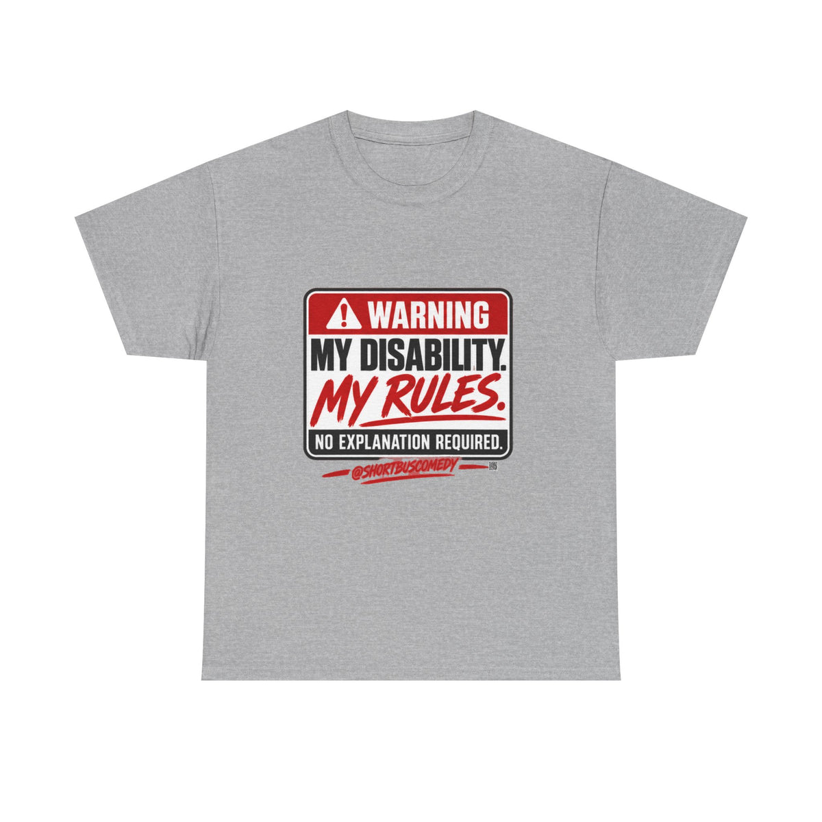 Warning: My Disability, My Rules