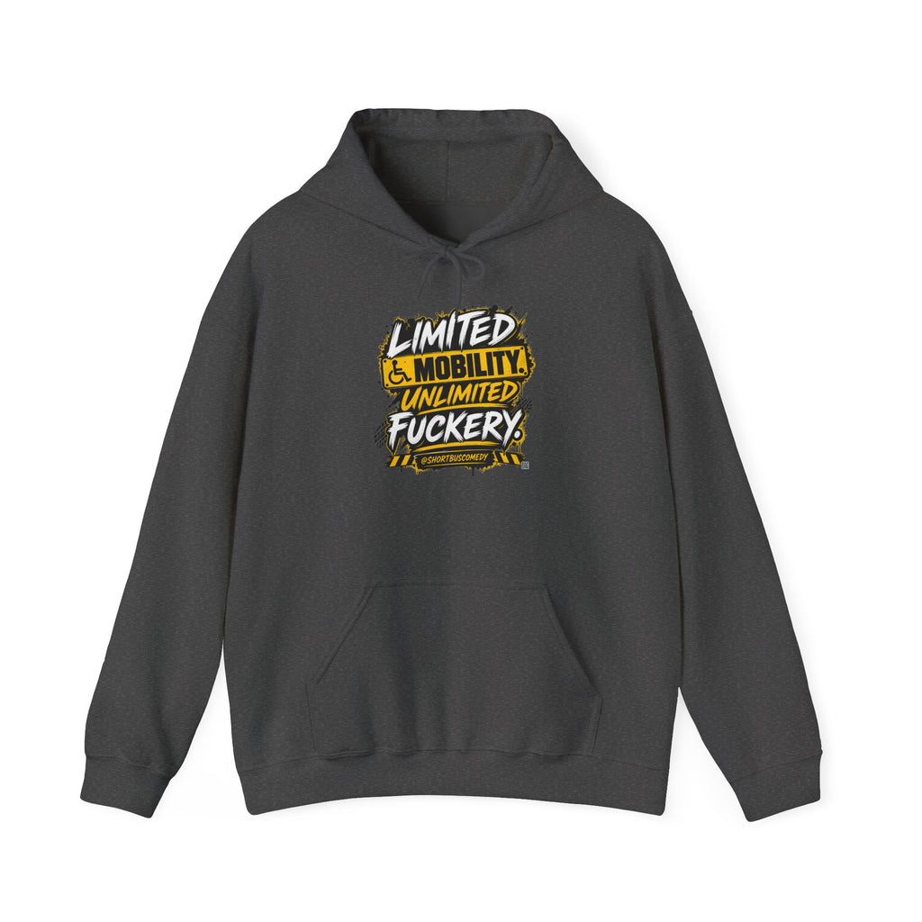 Limited Mobility. Unlimited Fuckery. — Short Bus Comedy Hoodie