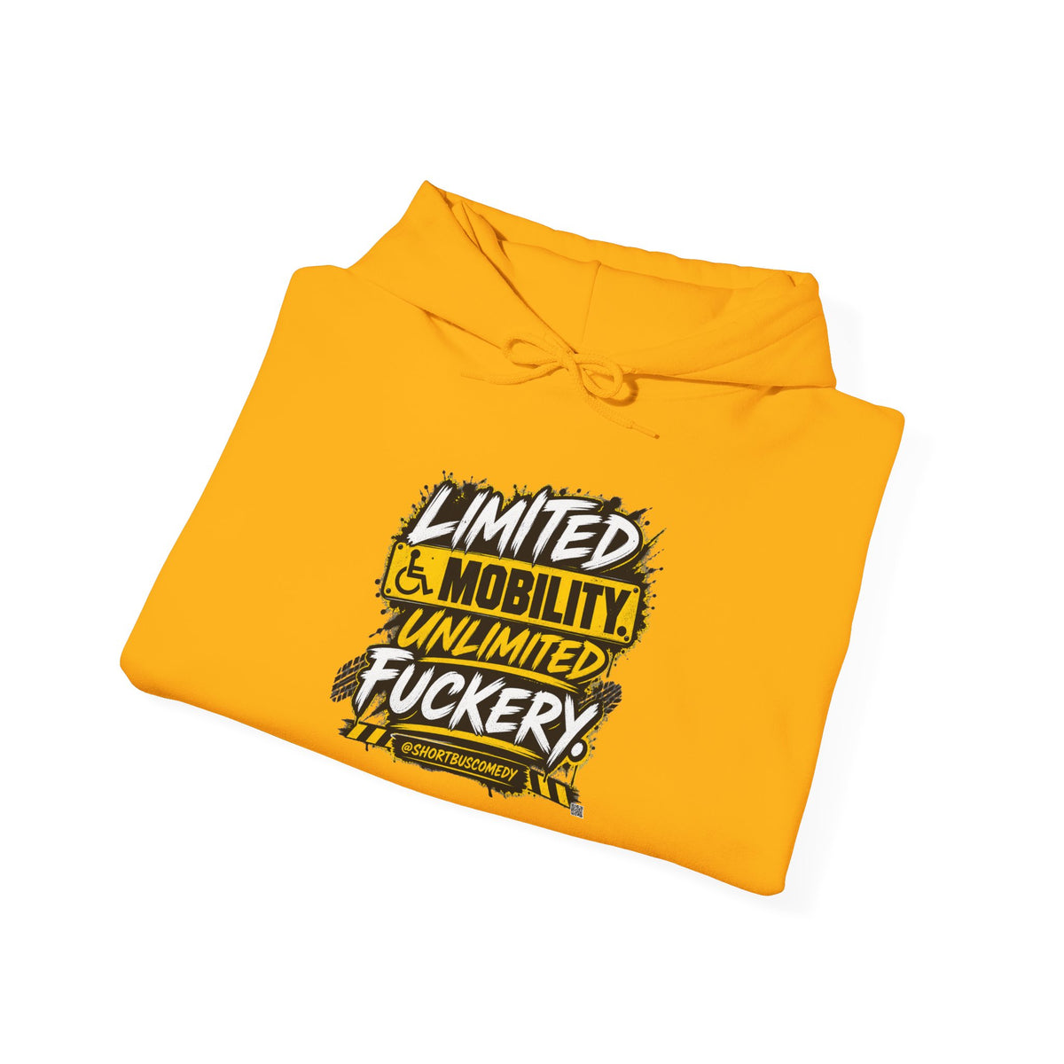 Limited Mobility. Unlimited Fuckery. — Short Bus Comedy Hoodie