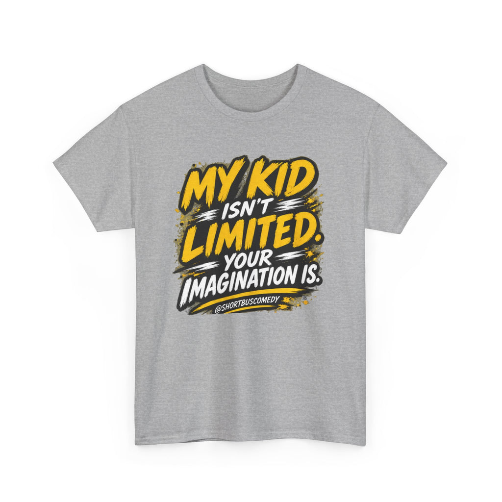My Kid Isn’t Limited — Your Imagination Is.