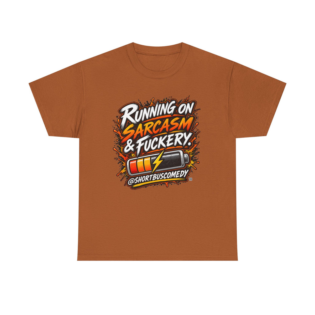 Running On Sarcasm & Fuckery