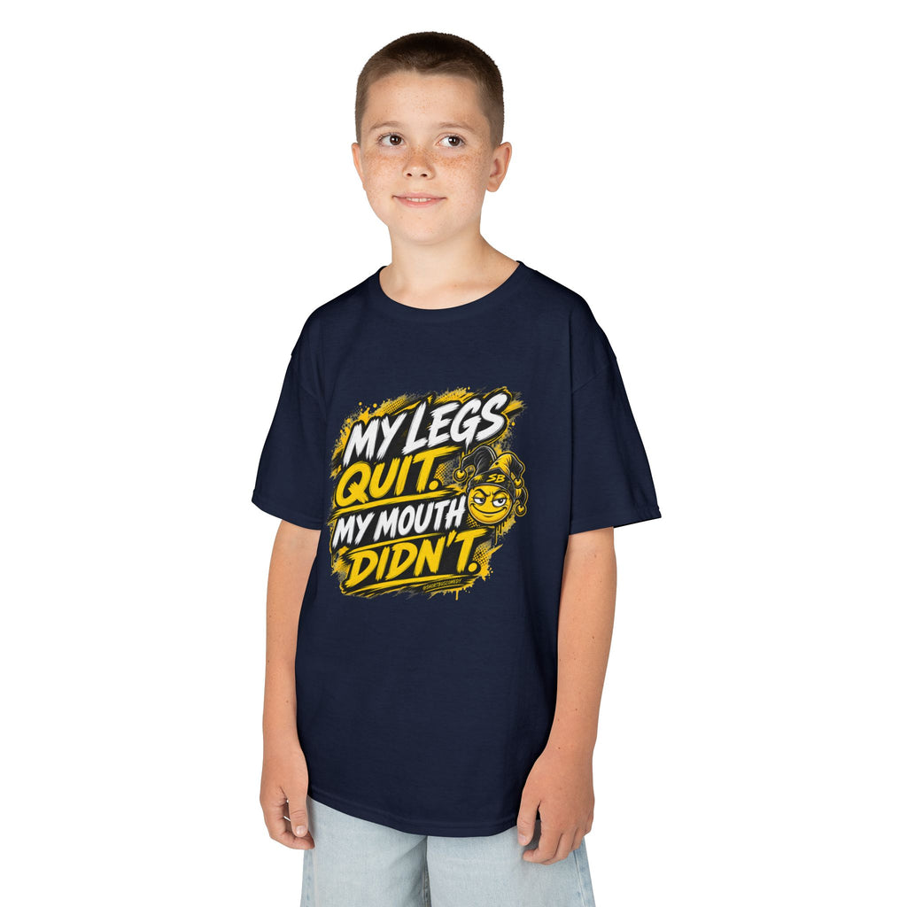 My Legs Quit. My Mouth Didn’t. — Kids T-Shirt