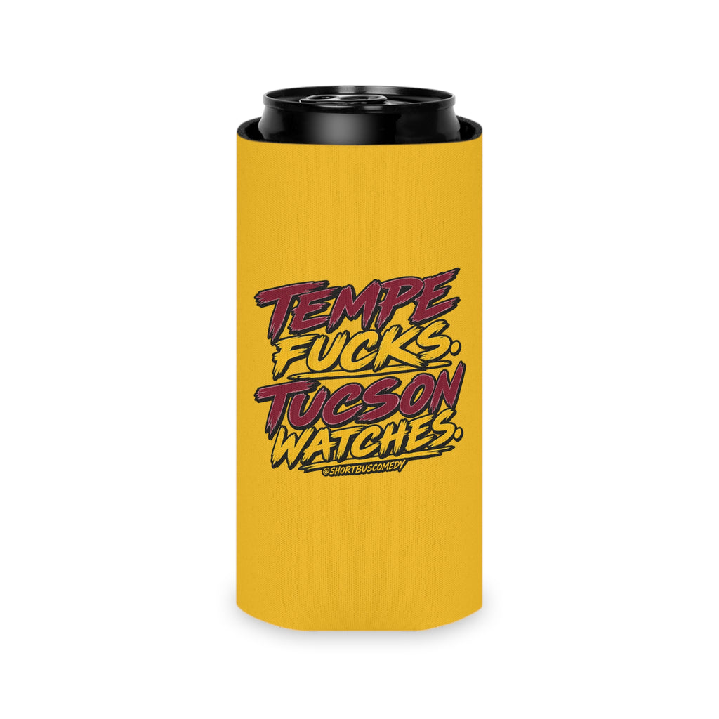 "Tempe Fucks. Tucson Watches." Gold Can Koozie
