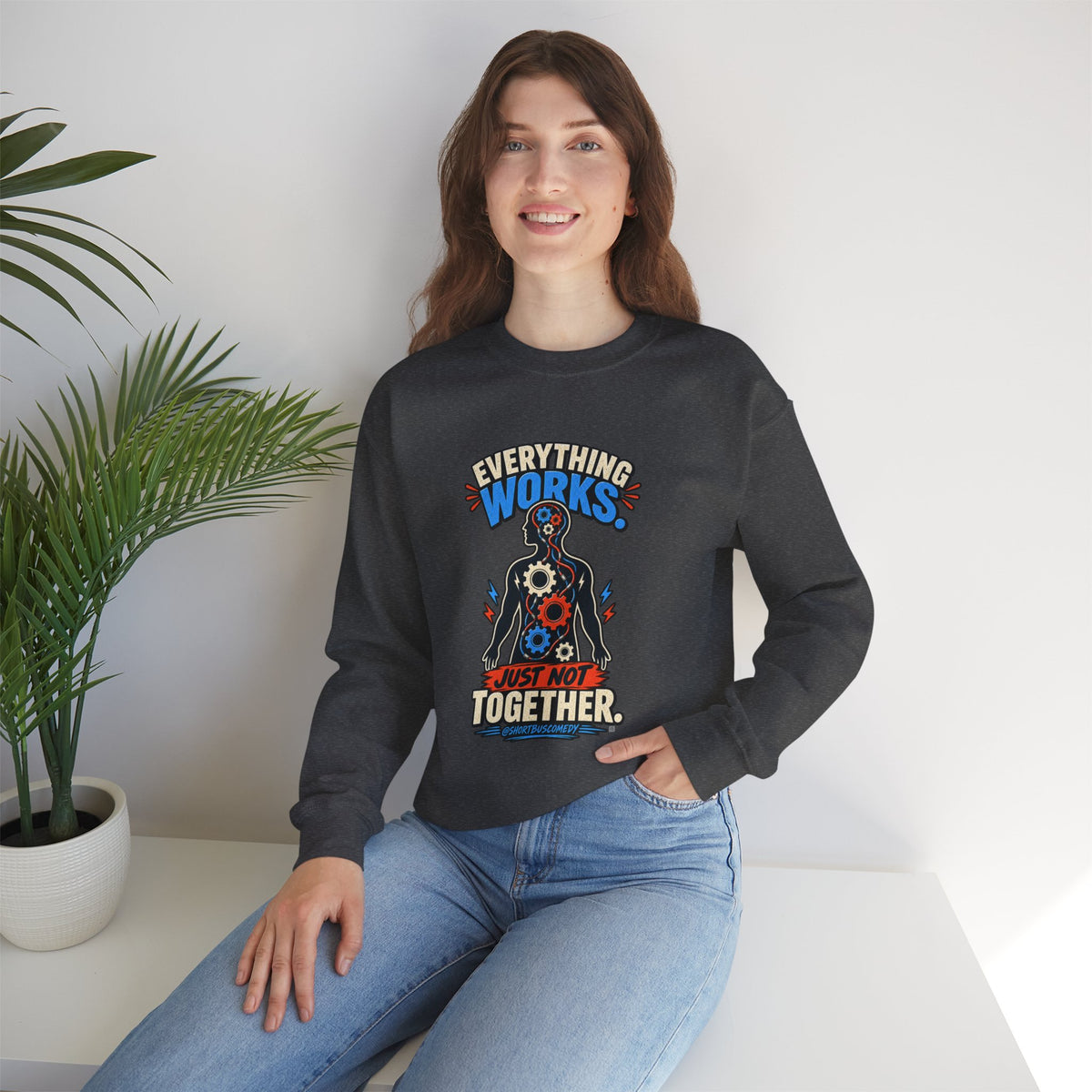 Everything Works. Just Not Together — Short Bus Comedy Crewneck