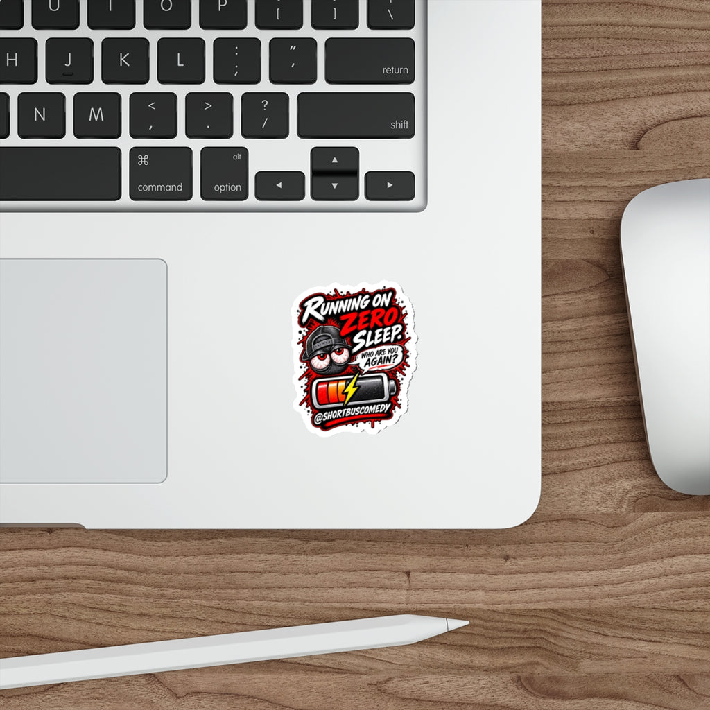 Running on Zero Sleep Die-Cut Sticker — Low Battery Tired Eyeball Graphic