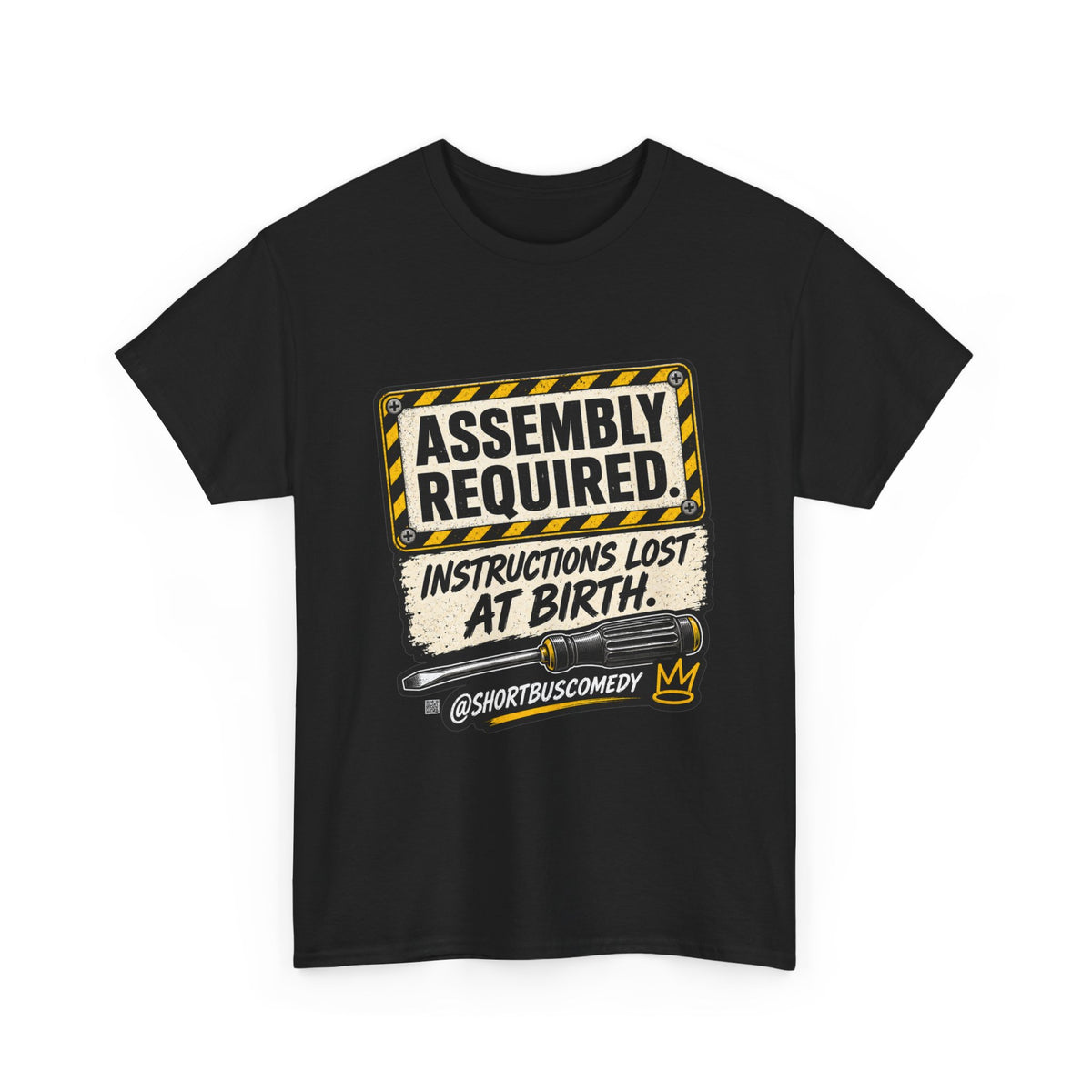 ASSEMBLY REQUIRED — Instructions Lost at Birth