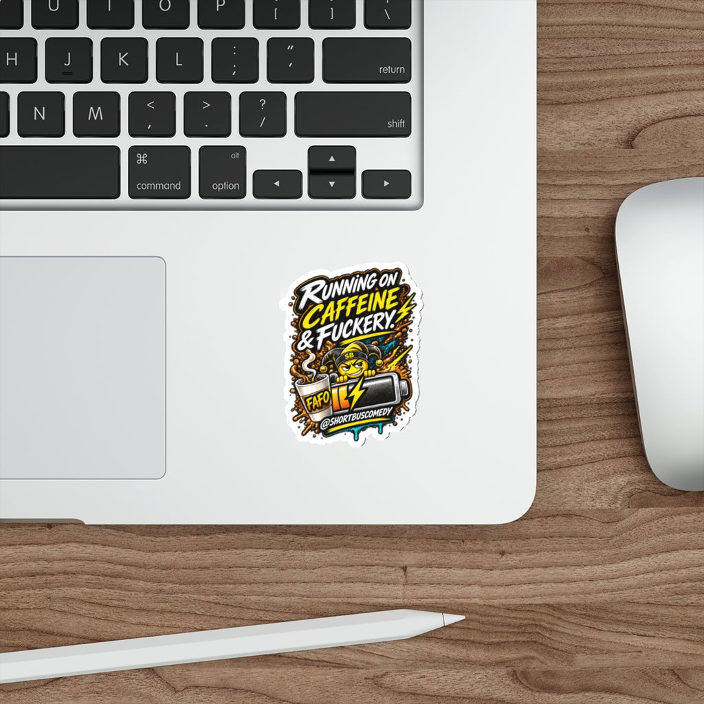 Running on Caffeine and Fuckery — Short Bus Comedy Sticker