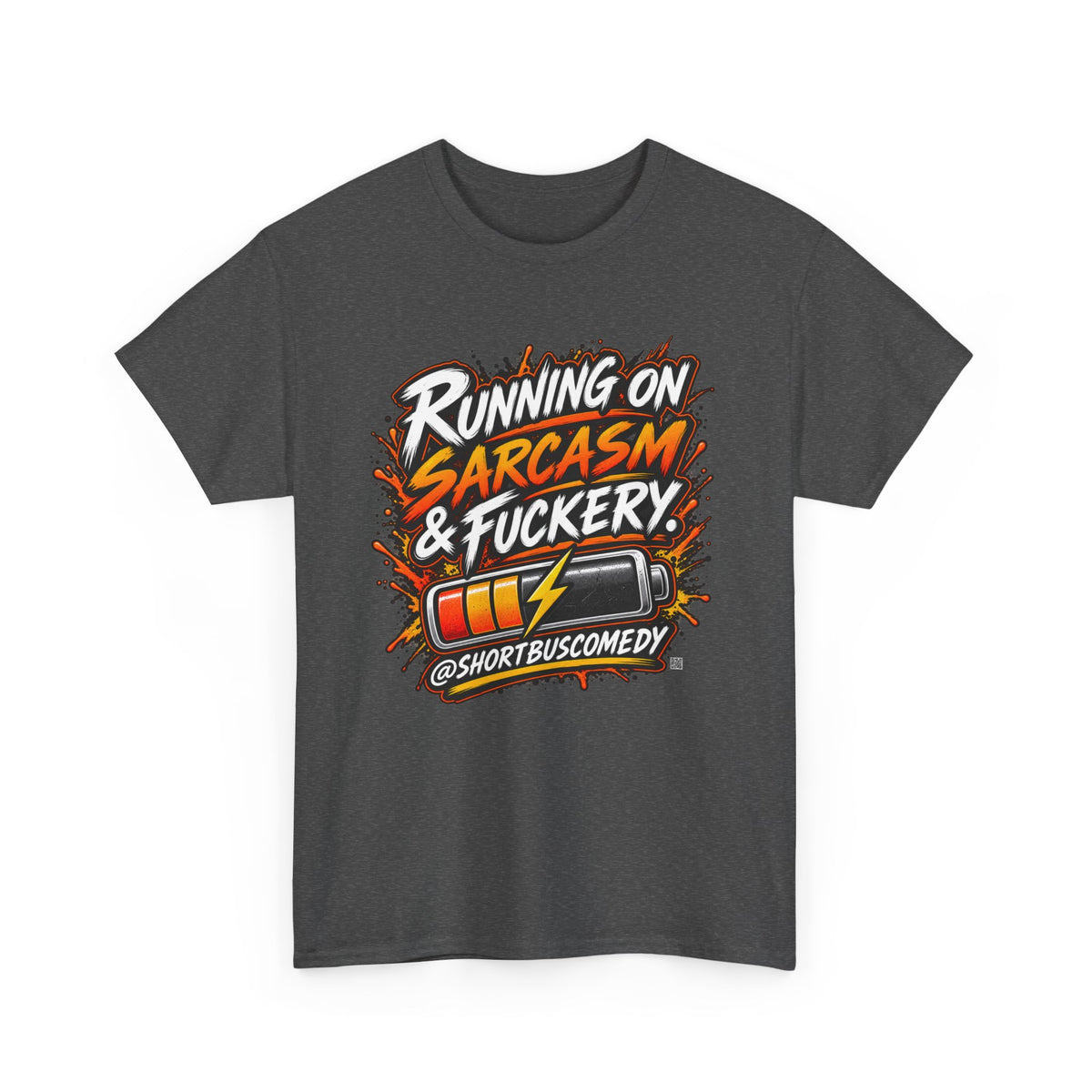 Running On Sarcasm & Fuckery