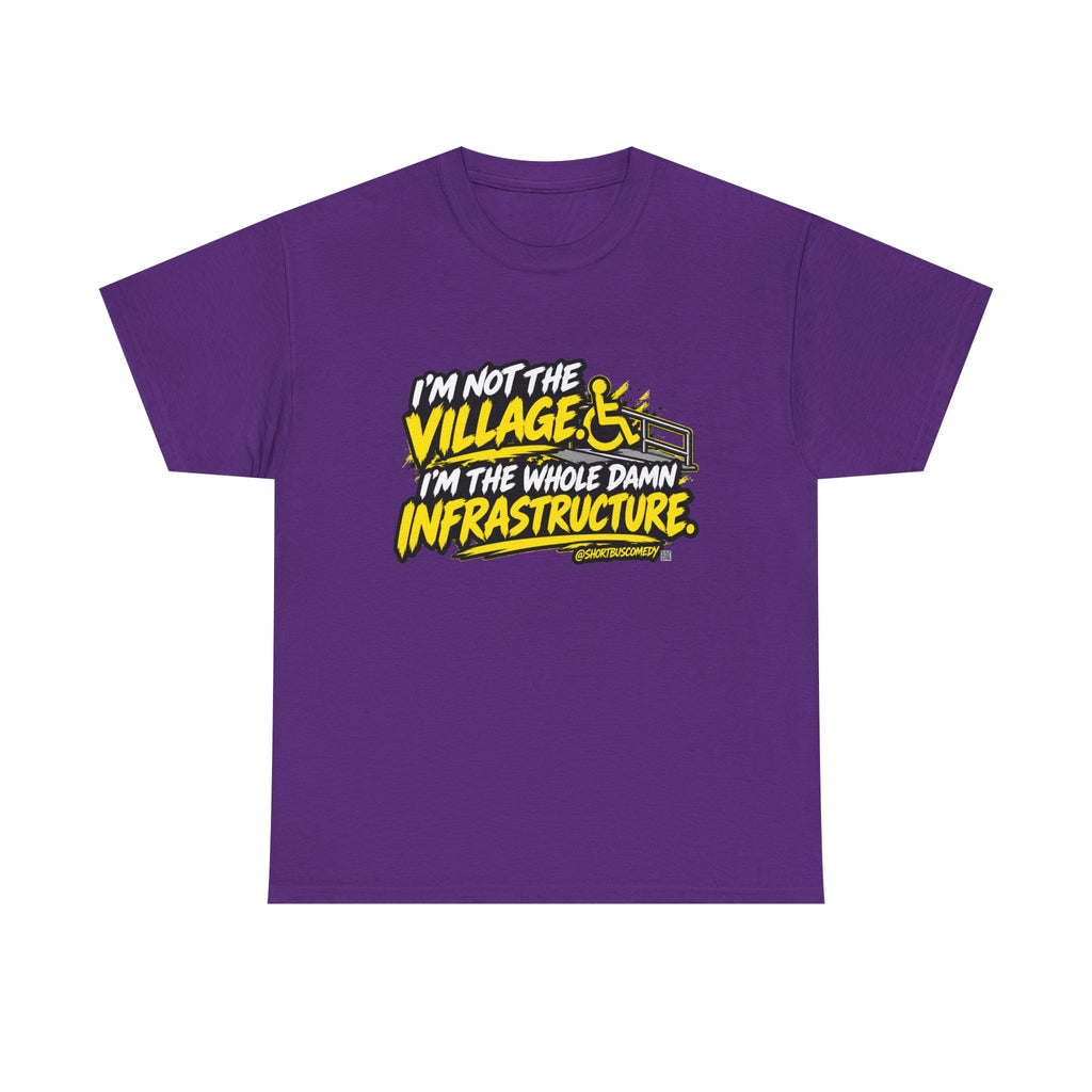 Not the Village - Tshirt