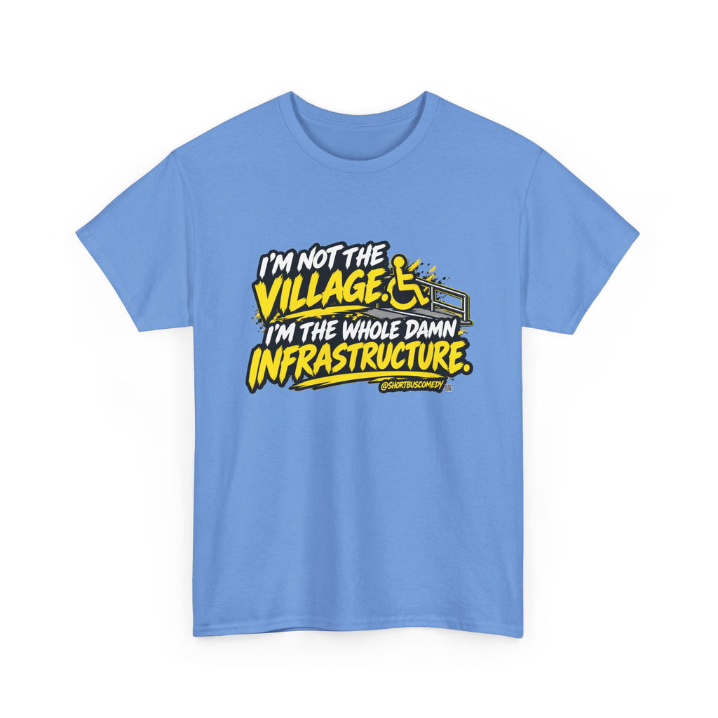 Not the Village - Tshirt