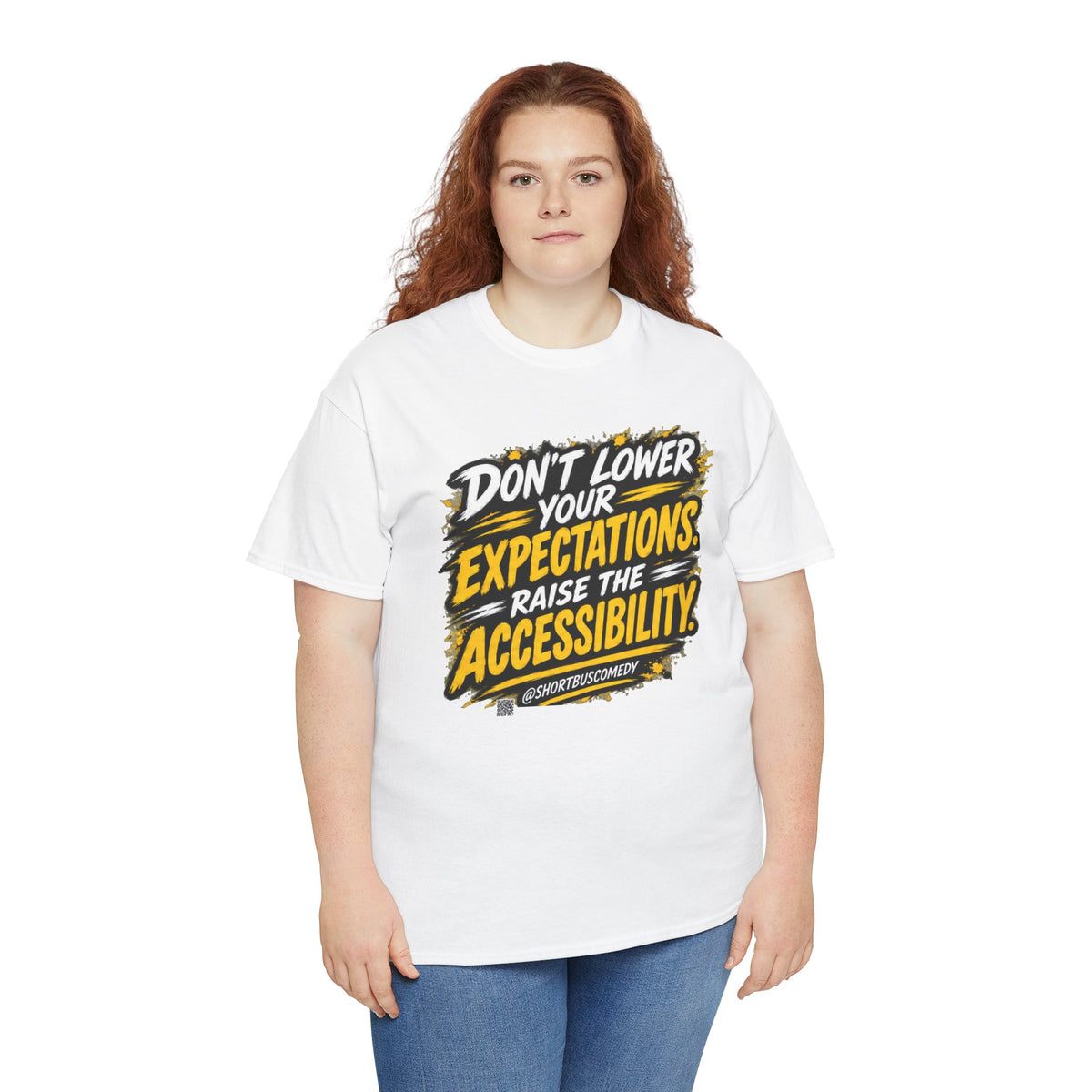 Don’t Lower Your Expectations — Raise the Accessibility ™