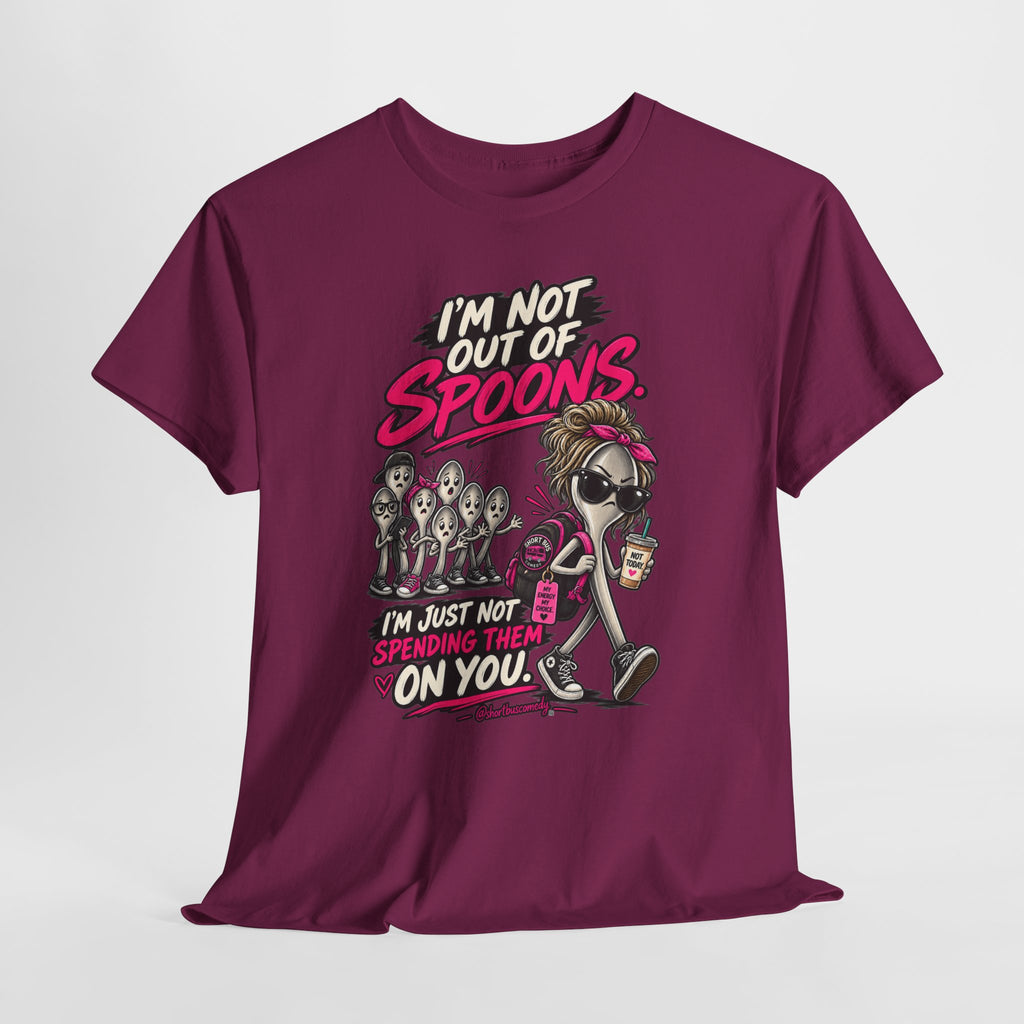 I’m Not Out of Spoons — I’m Just Not Spending Them on You