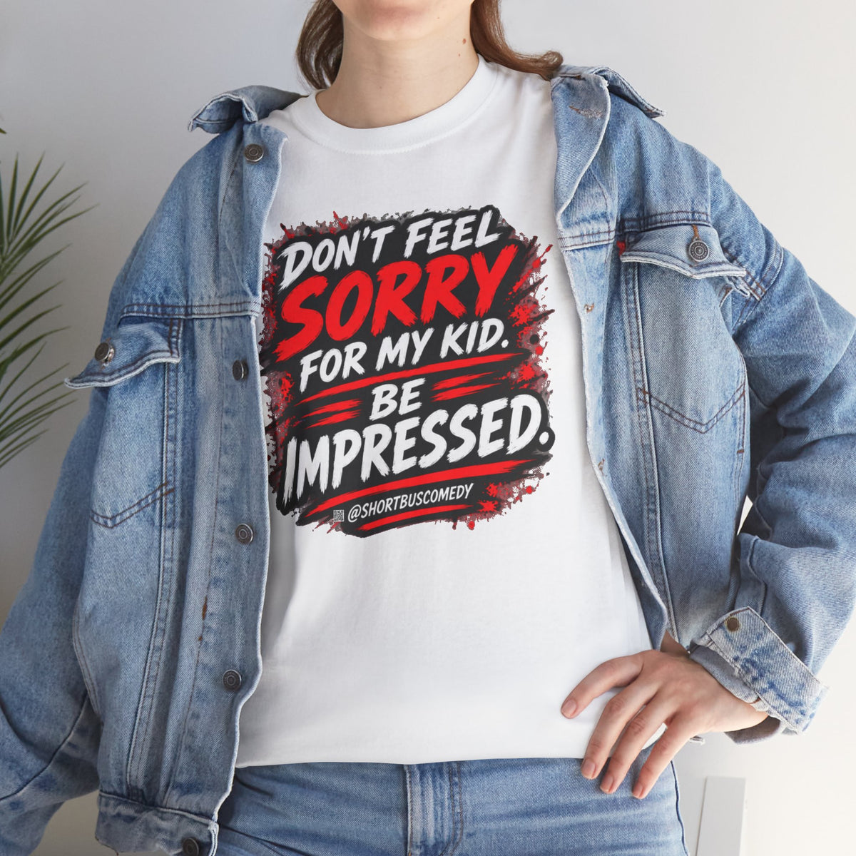 Don’t Feel Sorry for My Kid — Be Impressed.