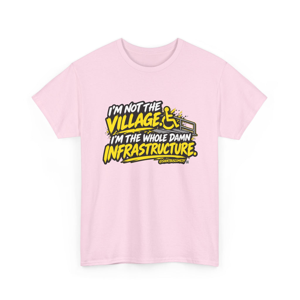 Not the Village - Tshirt