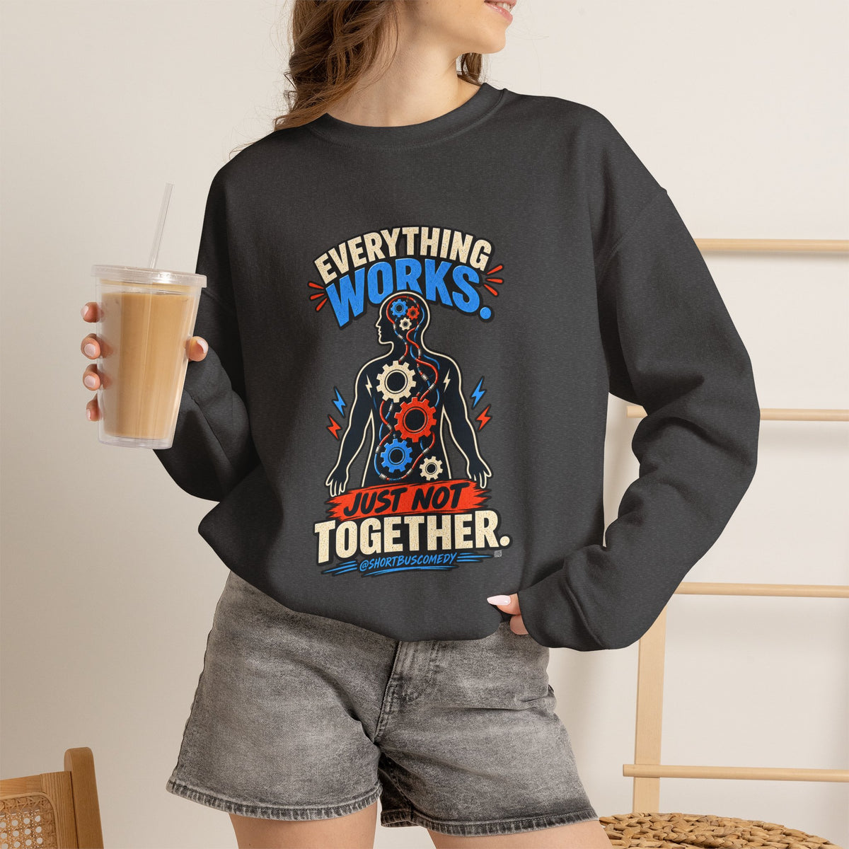 Everything Works. Just Not Together — Short Bus Comedy Crewneck