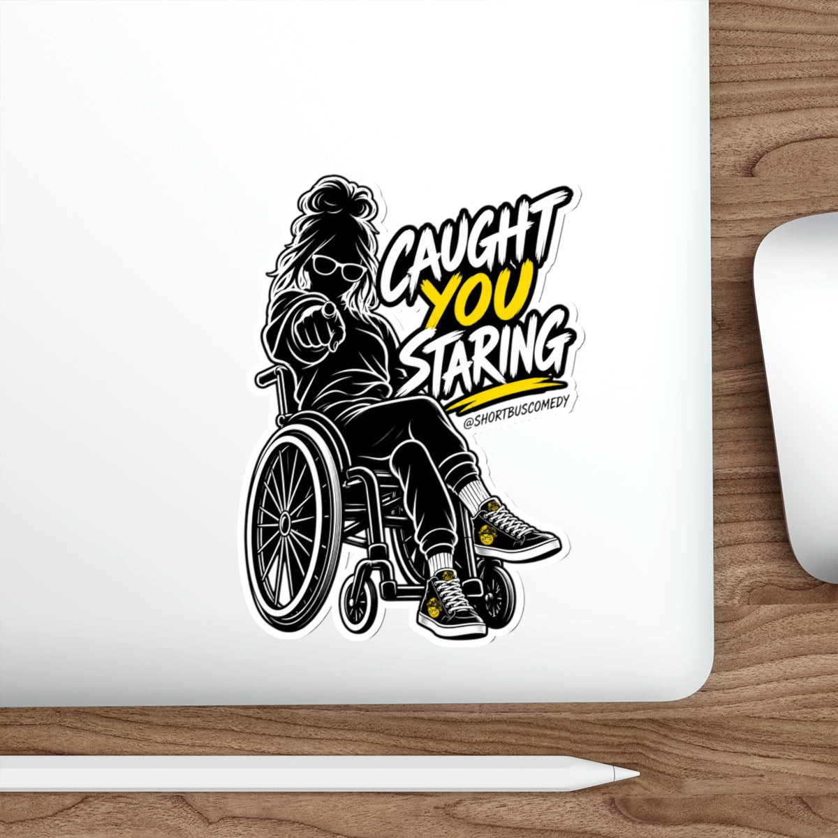 Die-Cut Sticker — "Caught You Staring" Wheelchair Graphic (Bold Yellow Accent)